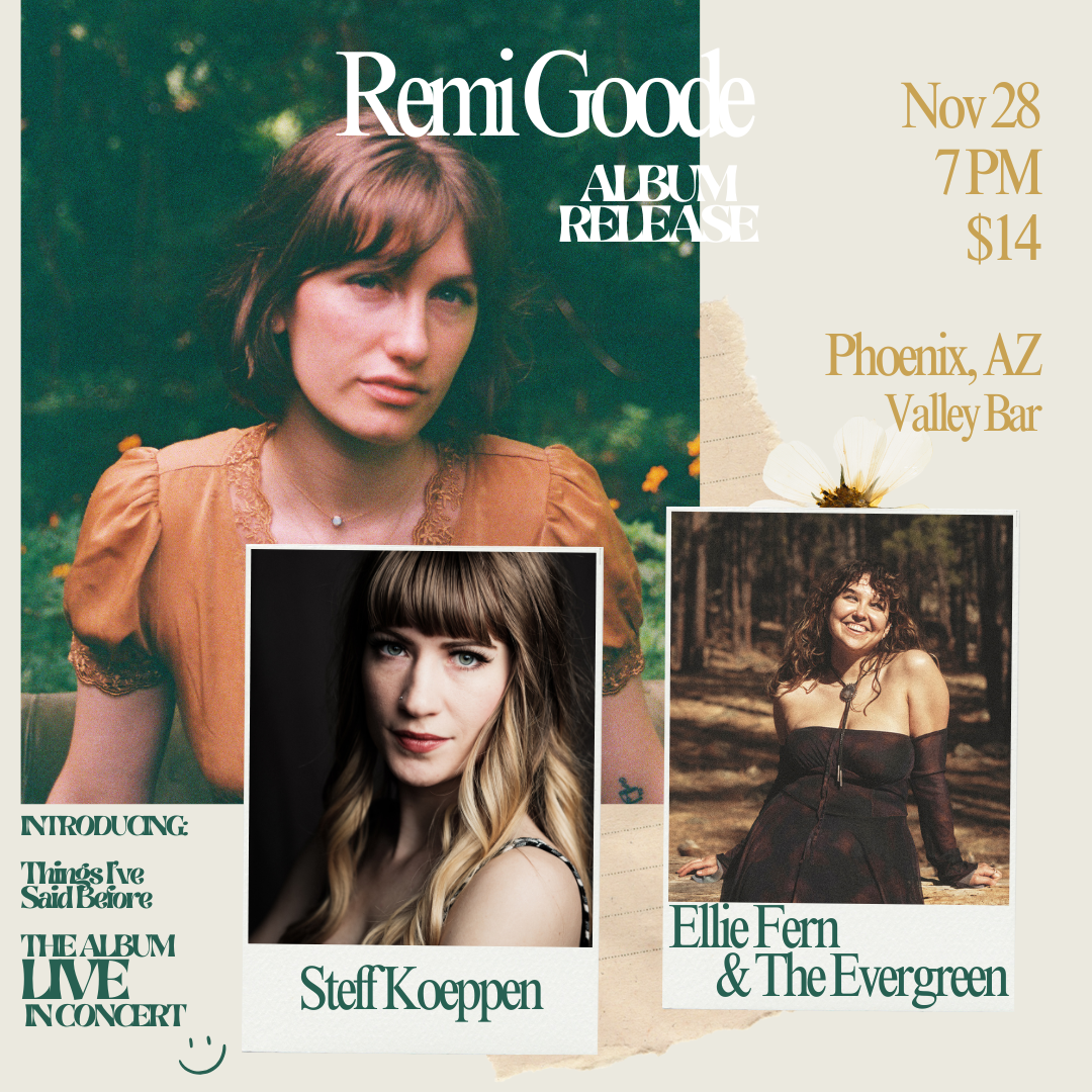 REMI GOODE ALBUM RELEASE SHOW WITH ELLIE FERN & THE EVERGREEN AND STEFF KOEP...