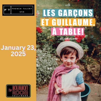 Les Garcons Et Guillaume A Table! at The Bourbon Room – Los Angeles, CA