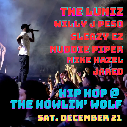 The Luniz, Willy J Peso, Sleazy EZ, Nuddie Piper, Mike Hazel, and Jared at The Porch at The Howlin Wolf – New Orleans, LA