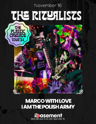 The Ritualists w/ Marco with Love + I Am The Polish Army at The Basement – Nashville, TN