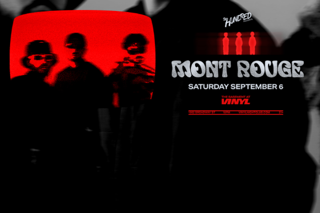 Mont Rouge at The Basement at Club Vinyl – Denver, CO