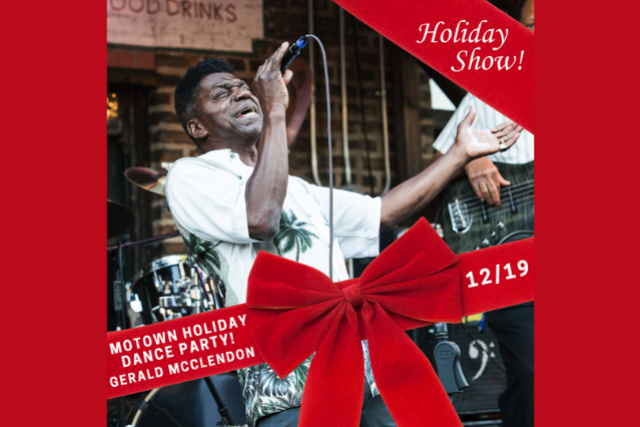 Motown Holiday Dance Party w/ GERALD McCLENDON! at FITZGERALDS NIGHTCLUB – Berwyn, IL