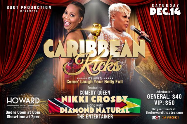 Caribbean Kicks feat. Nikki Crosby + Diamond Nature the Entertainer at Howard Theatre – Washington D.C., DC