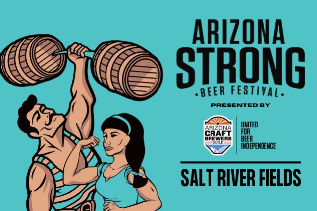 Arizona Strong Beer Festival at Salt River Fields at Talking Stick – Scottsdale, AZ