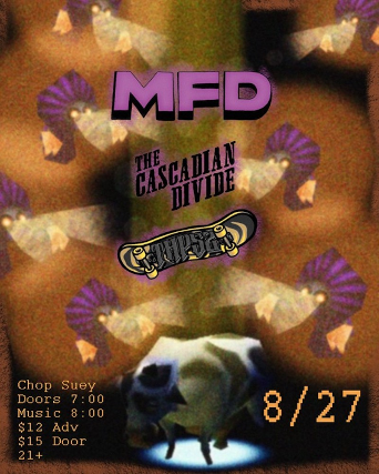 MFD, The Cascadian Divide, THPS2 at Chop Suey – Seattle, WA