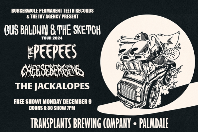 FREE SHOW Gus Baldwin & The Sketch with The PeePees, The CheeseBergens & The Jackalopes at Transplants Brewing Company – Palmdale, CA