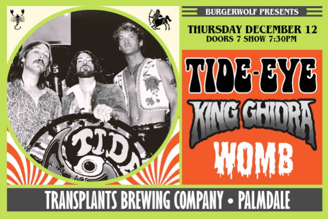 Tide-Eye / King Ghidra / Womb at Transplants Brewing Company – Palmdale, CA