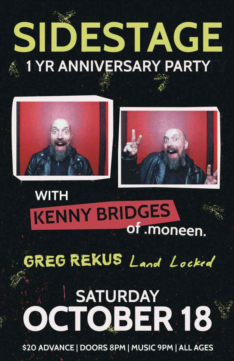 Sidestage 1 Year Anniversary Party: Kenny Bridges of Moneen