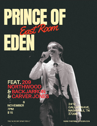 Prince of Eden / Jack Barron / Carver Jones at The East Room – Nashville, TN