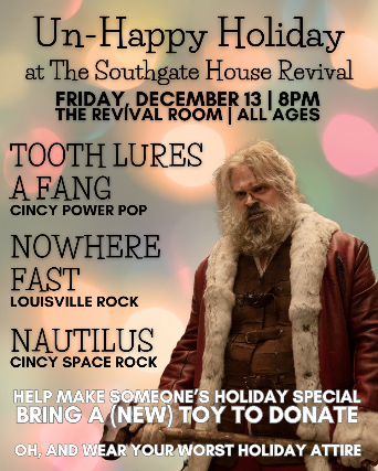 Tooth Lures A Fang, Nowhere Fast, Nautilus at The Southgate House Revival – Revival Room – Newport, KY