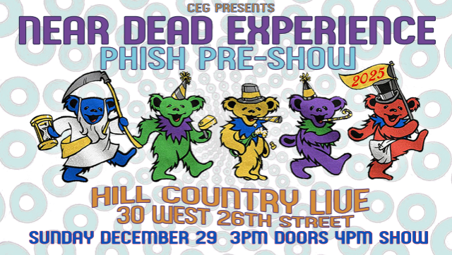 NYE Phish Pre-Party Dead Country Tuesday with Near Dead Experience at Hill Country Live – New York, NY