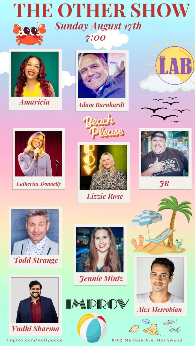 The OTHER Show! ft. Adam Barnhardt, Lizzie Rose, JR, Yudhi Sharma, Todd Strange, Amiricia, Alex Mesrobian, Catherine Donnelly!