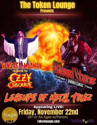 Ozzy Tribute – Sins of a Madman , Judas Priest Tribute – Bloodstone at The Token Lounge – Westland, MI