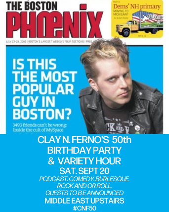 Clay N. Ferno’s 50th - Clay N. Ferno’s variety hour