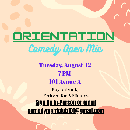 Orientation: A Comedy Open Mic