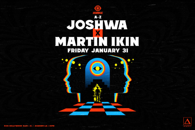 Joshwa , Martin Ikin at Academy LA – Los Angeles, CA