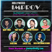 Tonight at the Improv ft. Dane Cook, Orny Adams, Jamie Kennedy, Jimmy Shin, Lucas Hirl, Brenton Biddlecombe, Nikki Bon and more TBA
