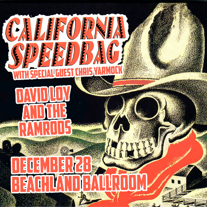 California Speedbag with special guest Chris Yarmock, David Loy and the Ramrods at Beachland Tavern – Cleveland, OH