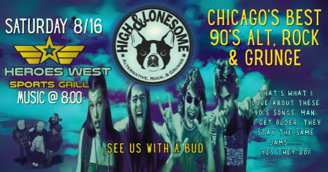 High and Lonesome at Heroes West Lemont – Lemont, IL
