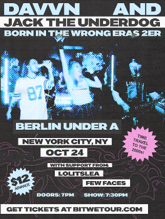 davvn • Jack the Underdog • lolitslea • Few Faces at Berlin – New York, NY
