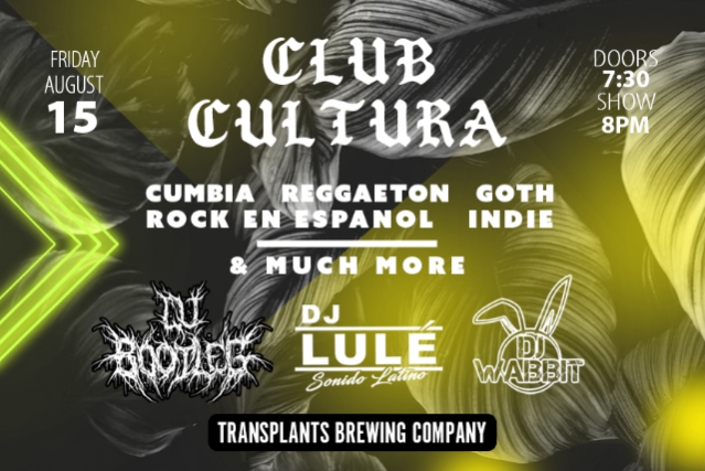 Club Cultura DJ Night - Cumbia, Reggaeton, Rock en Espanol, New Wave, Indie & More