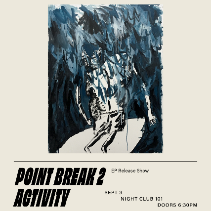 Point Break 2, Activity at Night Club 101 – New York, NY