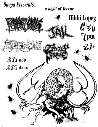 Jail, Protozoan, Bastardcross, Early Grave, Eightball at Nikki Lopez Philly – Philadelphia, PA