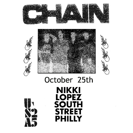 CHAIN at Nikki Lopez Philly – Philadelphia, PA