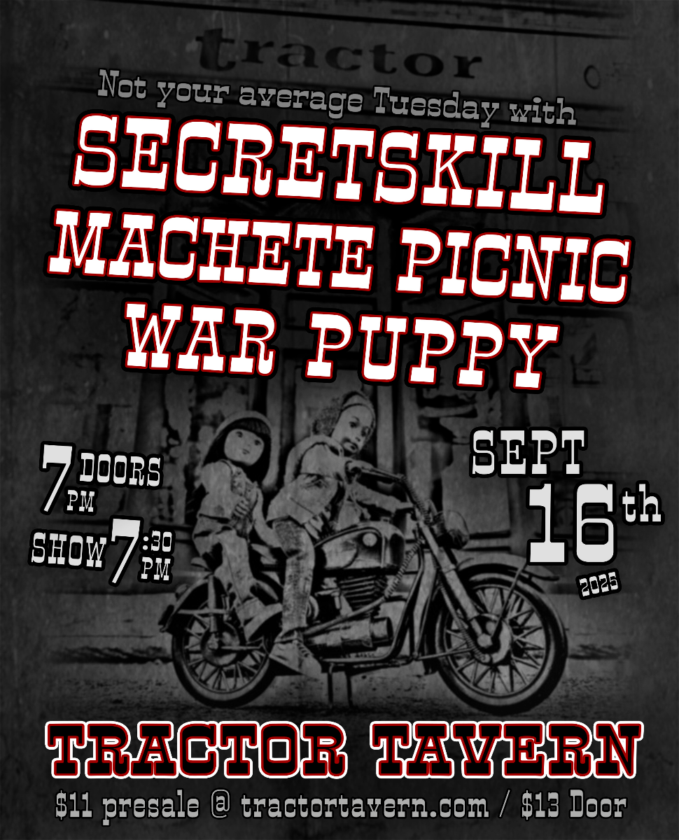 Secretskill, Machete Picnic, War Puppy