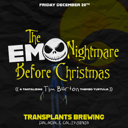 THE EMO NIGHTMARE A TRIBUTE TO TIM BURTON at Transplants Brewing Company – Palmdale, CA