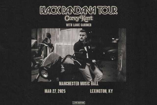 Corey Kent – The Black Bandana Tour at Manchester Music Hall – Lexington, KY