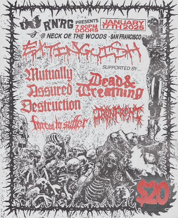 Extinguish/ Mutually Assured Destruction/ Dead And Dreaming/ Iron Front/ Forced To Suffer at Neck of the Woods – San Francisco, CA