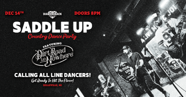 Saddle Up Country Dance Party Feat. Dirt Road to Nowhere at Diamondback Music Hall – Belleville, MI