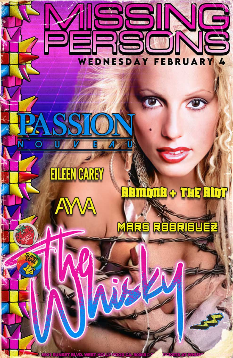 Missing Persons , Passion Nouveau, Eileen Carey , Ramona + The Riot, AYVA, Mars Rodriguez, Mason McNulty