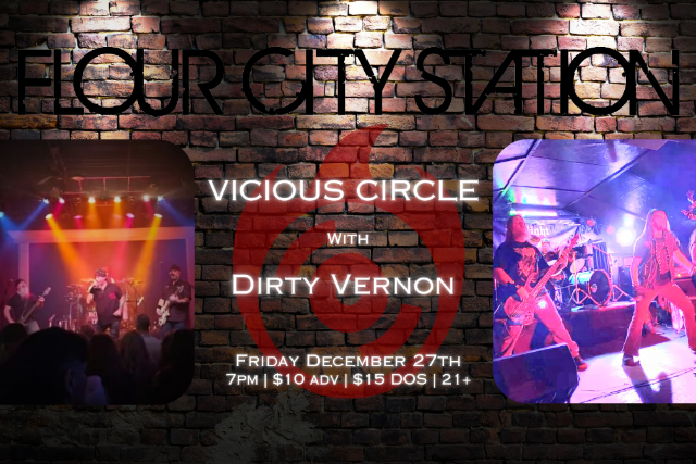 VICIOUS CIRCLE w/ DIRTY VERNON – Flour City Station at Flour City Station – Rochester, NY