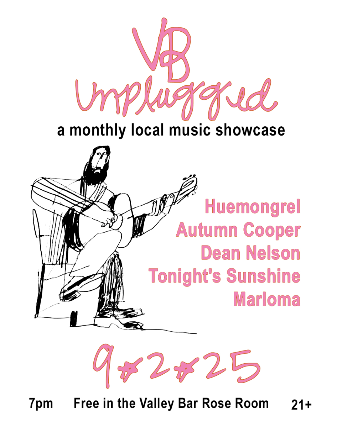 VB UNPLUGGED – A MONTHLY LOCAL MUSIC SHOWCASE at Valley Bar – Phoenix, AZ