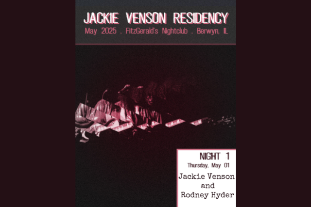 JACKIE VENSON RESIDENCY Night 1: Jackie Venson and Rodney Hyder at FITZGERALDS NIGHTCLUB – Berwyn, IL