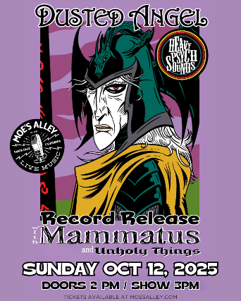 Dusted Angel *Record Release* w/ Mammatus + Unholy Things (Sunday Matinee Show) 