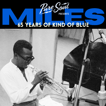 Miles Davis Kind of Blue 65th Anniversary Tribute presented by PureSoul at SPACE – Evanston, IL