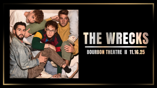 The Wrecks INSIDE : OUTSIDE Tour (continued) at Bourbon Theatre – Lincoln, NE