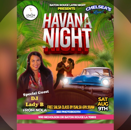 Baton Rouge Latin Nights at Chelseaâs Live – Baton Rouge, LA