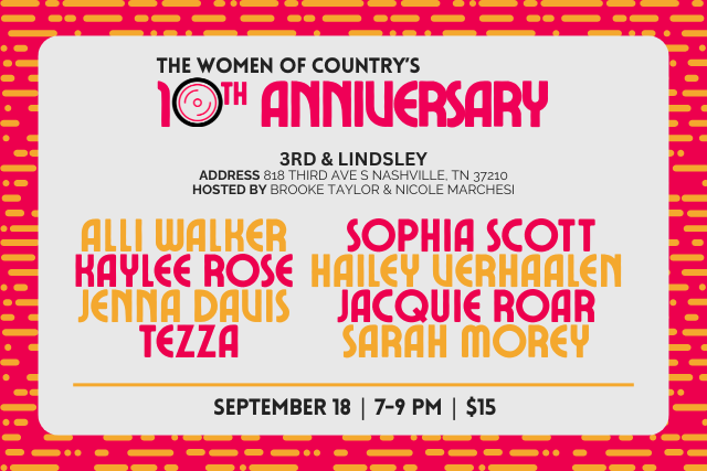 The Women of Country Presents the 10th Anniversary featuring Alli Walker , Kaylee Rose , Jenna Davis , Sophia Scott , Hailey Verhaalen , Jacqu...
