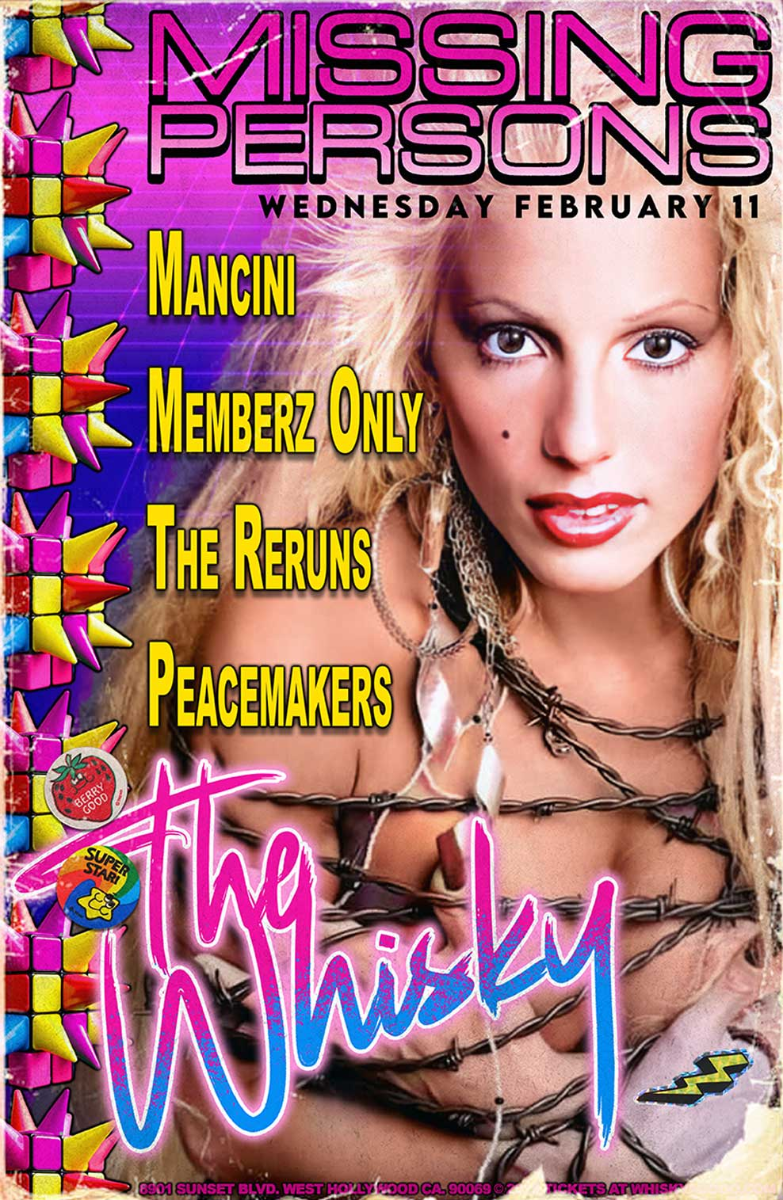 Missing Persons , Mancini, Memberz Only, The Reruns, Peacemakers, 22 Rising