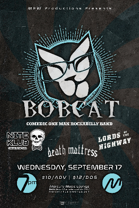 Bobcat, Nite Klub, Death Mattress at The Mercury Music Lounge – Lakewood, OH