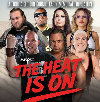 NYC Wrestling Connection Presents: The Heat is On