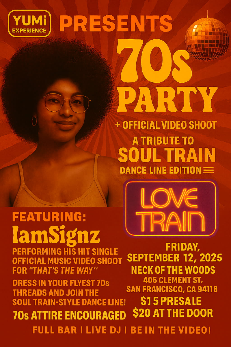 Yumi Experience Presents:IamSignz "That's The Way" music video shoot and 70's Love Train pa...