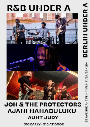 Jon & The Projectors, Ajani NaNaBuluku, Aunt Judy at Berlin – New York, NY