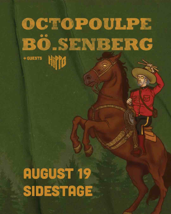 Octopoulpe – Bo.Senberg – Hippo at Sidestage – Winnipeg, Canada