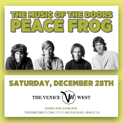 The Music of The Doors with Peace Frog & Aeon Spirit at The Venice West – Venice, CA