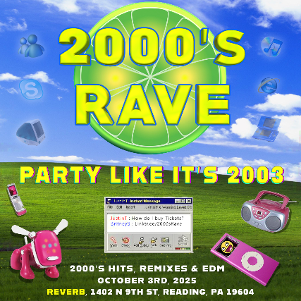 2000’s Rave – Party Like It’s 2003! at Reverb – Reading, PA